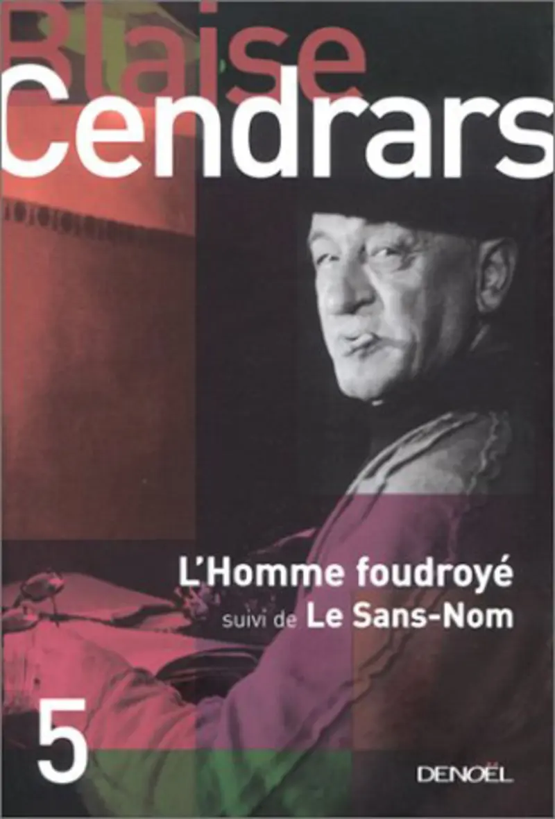 L'Homme foudroyé suivi de Le Sans-Nom - Blaise Cendrars