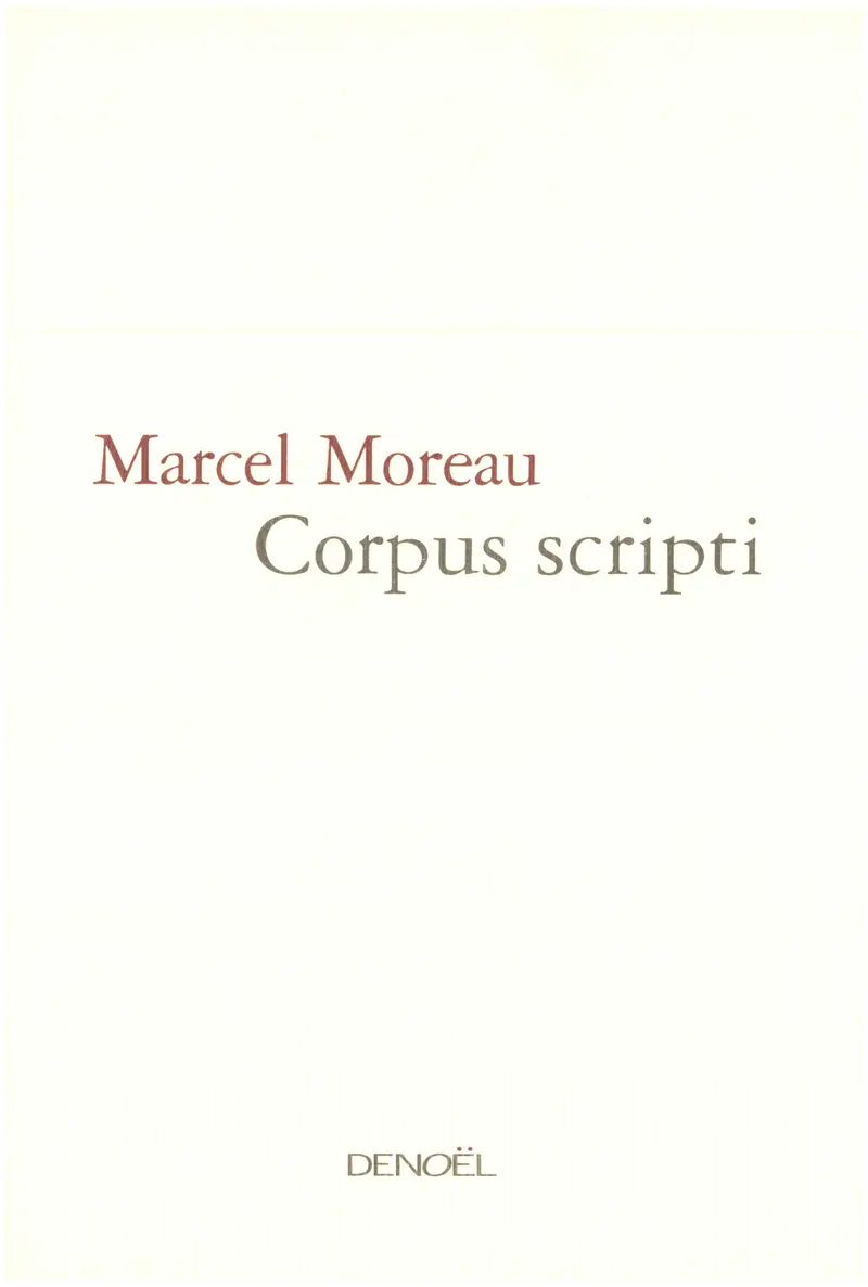 Corpus Scripti - Marcel Moreau