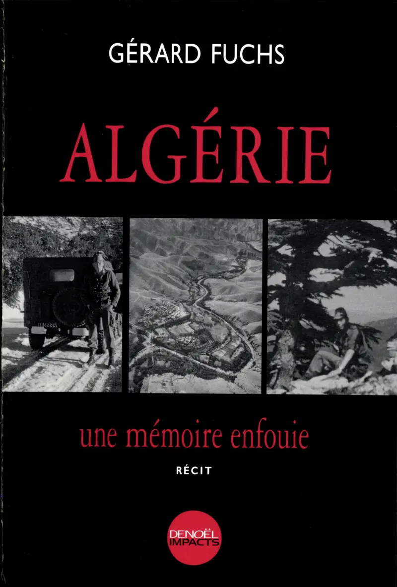 Algérie, une mémoire enfouie - Gérard Fuchs