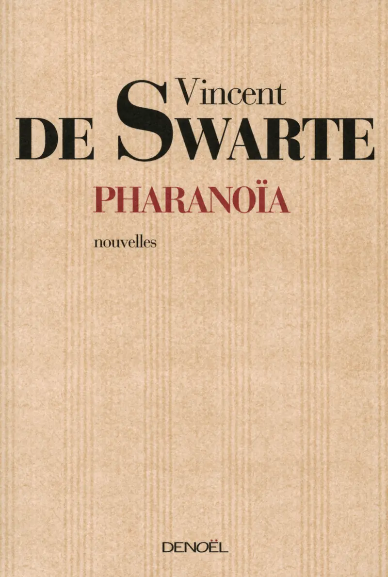 Pharanoïa - Vincent de Swarte