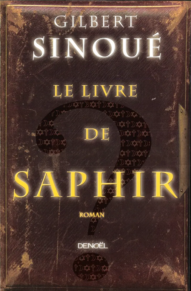 Le Livre de saphir - Gilbert Sinoué