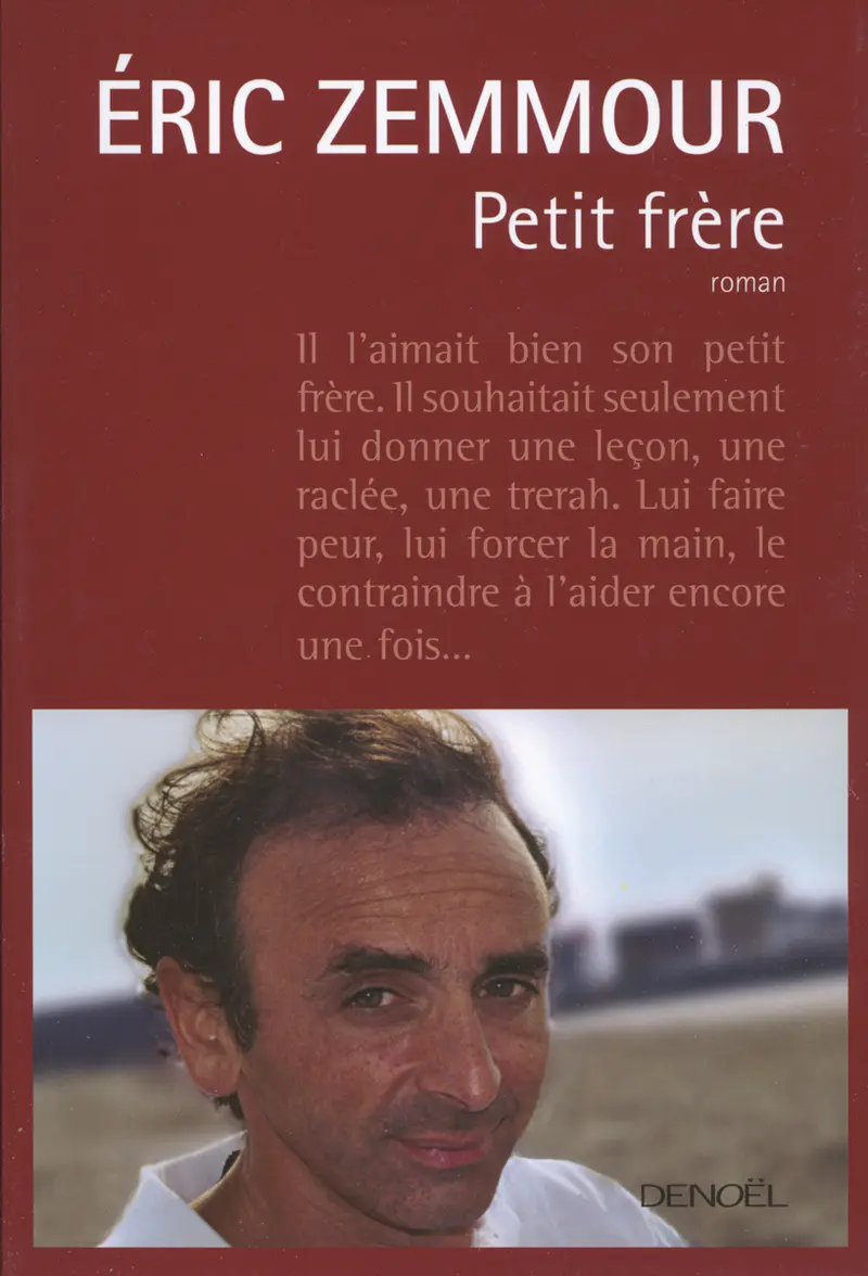 Petit frère - Éric Zemmour