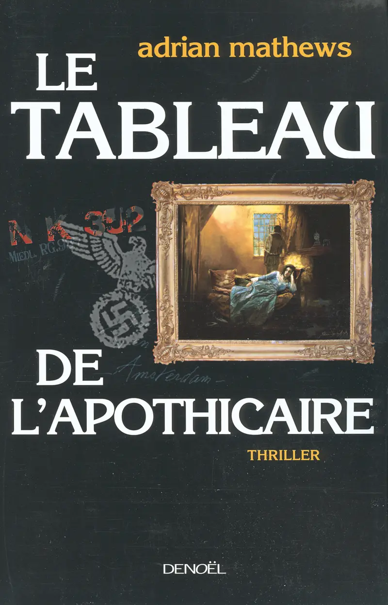 Le Tableau de l'apothicaire - Adrian Mathews