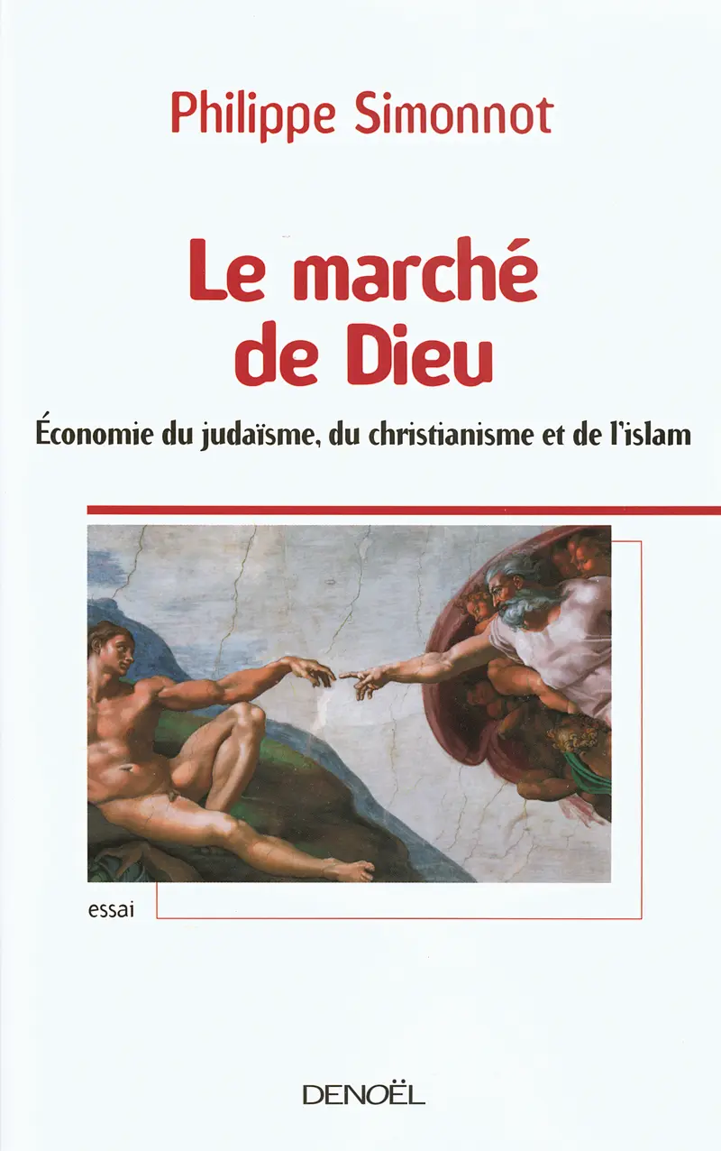 Le marché de Dieu - Philippe Simonnot