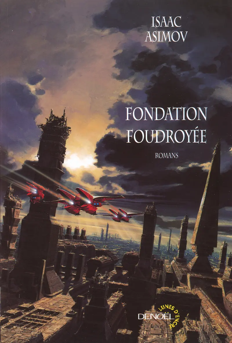 Fondation foudroyée - Isaac Asimov