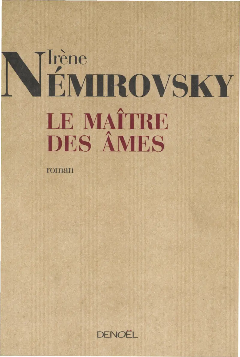 Le Maître des âmes - Irène Némirovsky