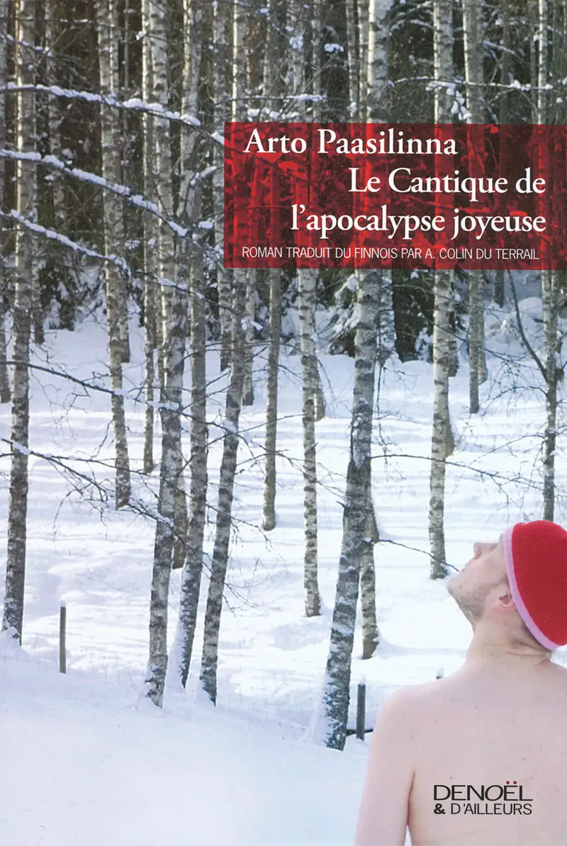 Le Cantique de l'apocalypse joyeuse - Arto Paasilinna