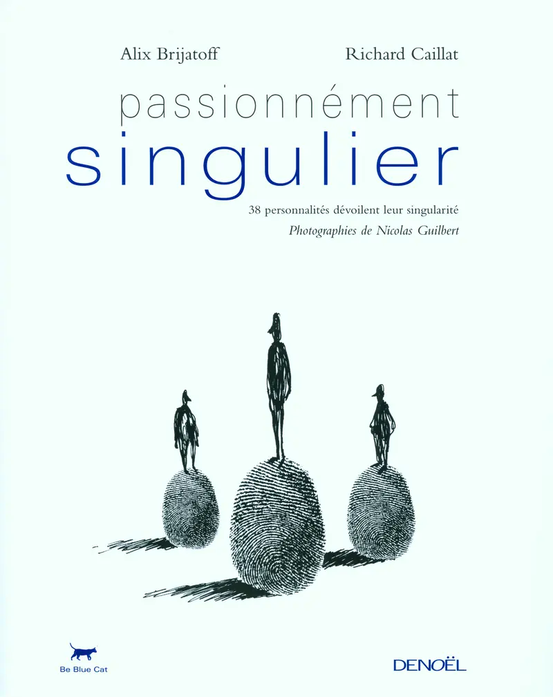 Passionnément singulier - Alix Brijatoff - Richard Caillat