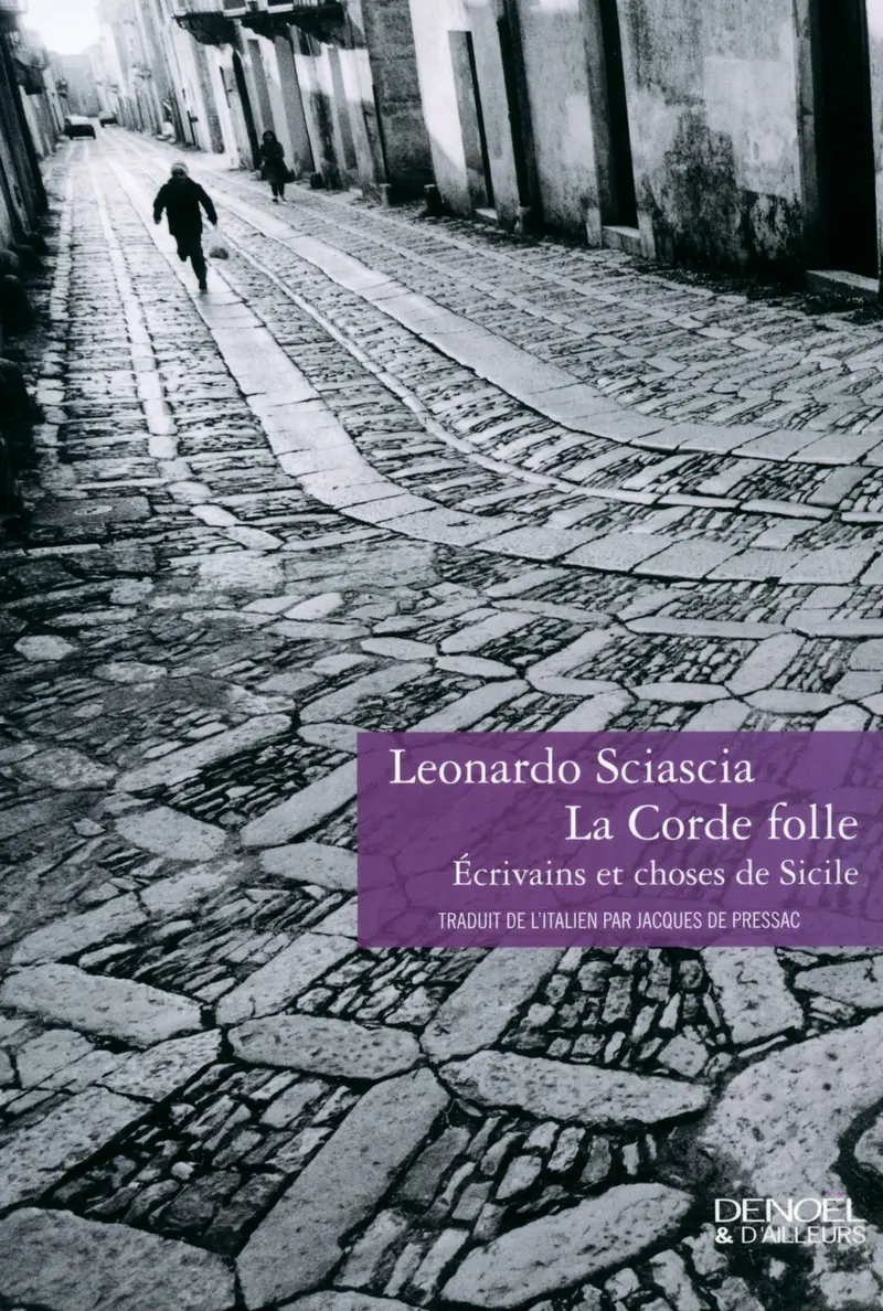 La Corde folle - Leonardo Sciascia