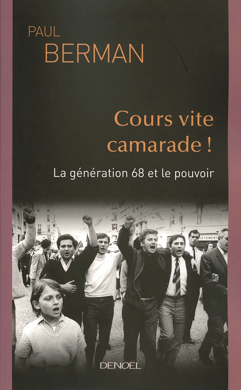 Cours vite camarade ! - Paul Berman