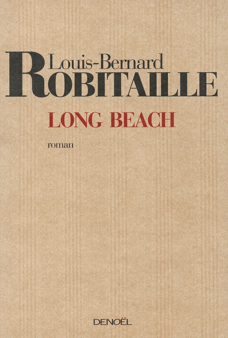Long Beach - Louis-Bernard Robitaille
