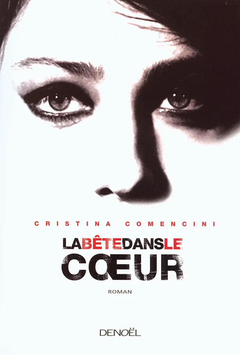 La Bête dans le cœur - Cristina Comencini