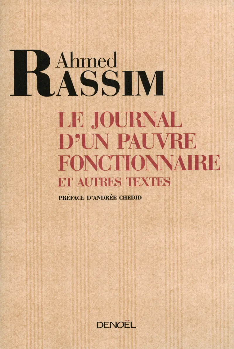 Le Journal d'un pauvre fonctionnaire et autres textes - Ahmed Rassim