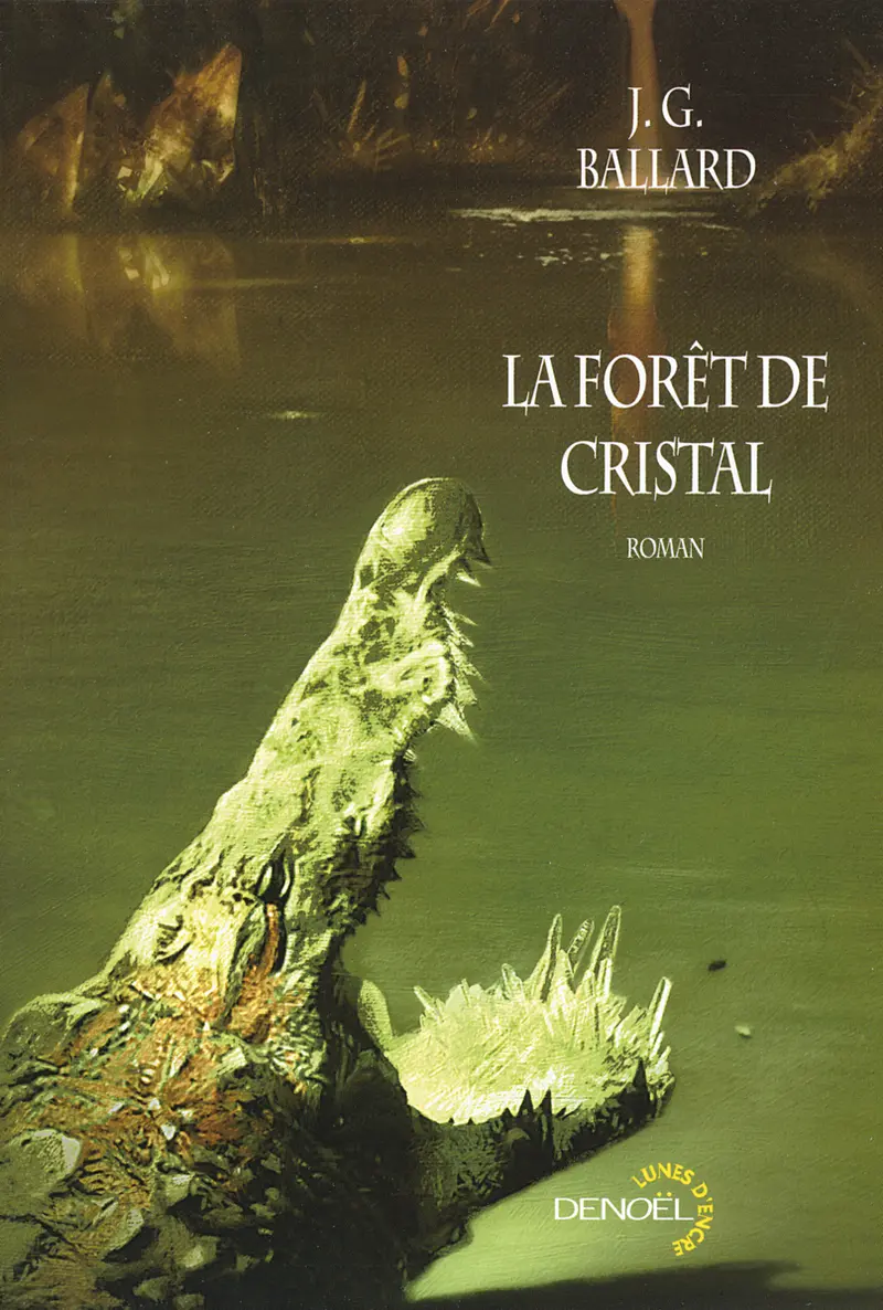 La Forêt de cristal - J.G. Ballard