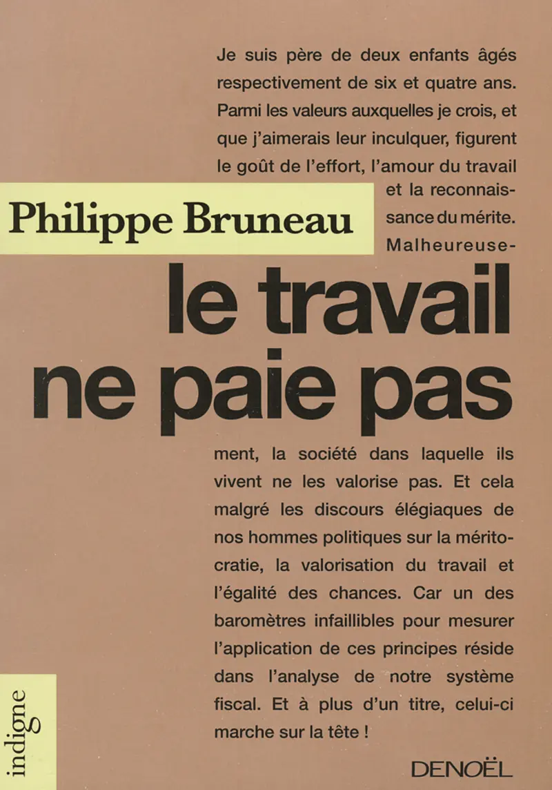 Le travail ne paie pas - Philippe Bruneau