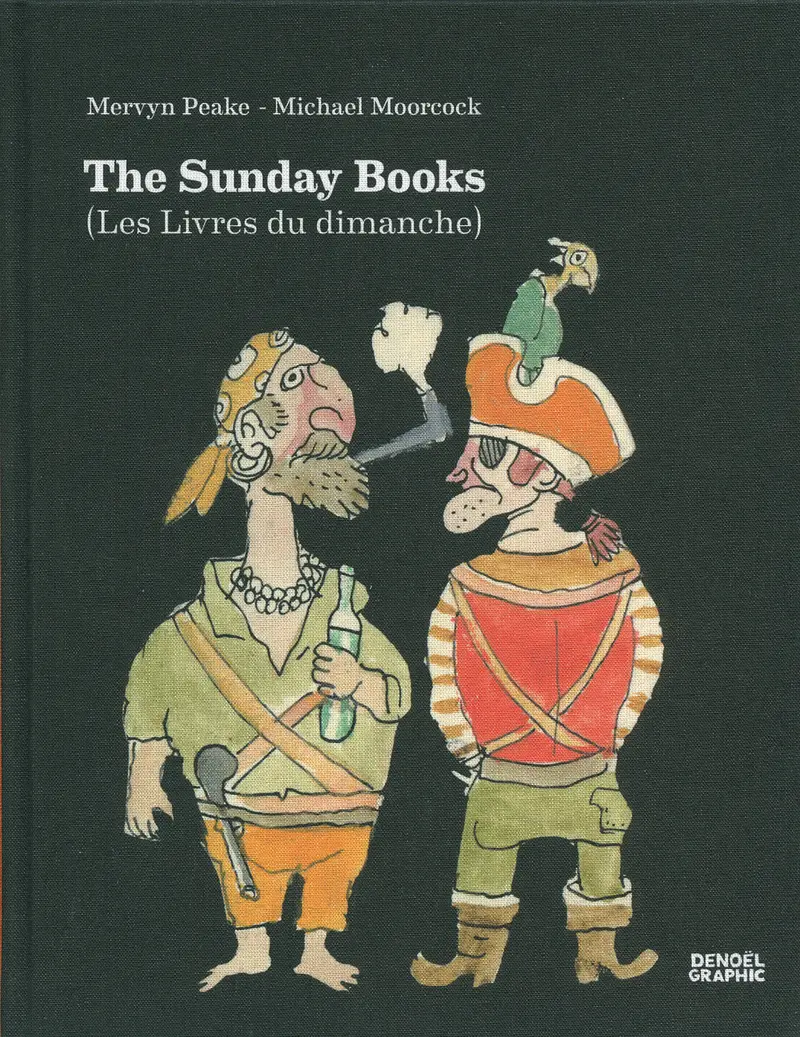 The Sunday Books - Michael Moorcock - Mervyn Peake - Mervyn Peake