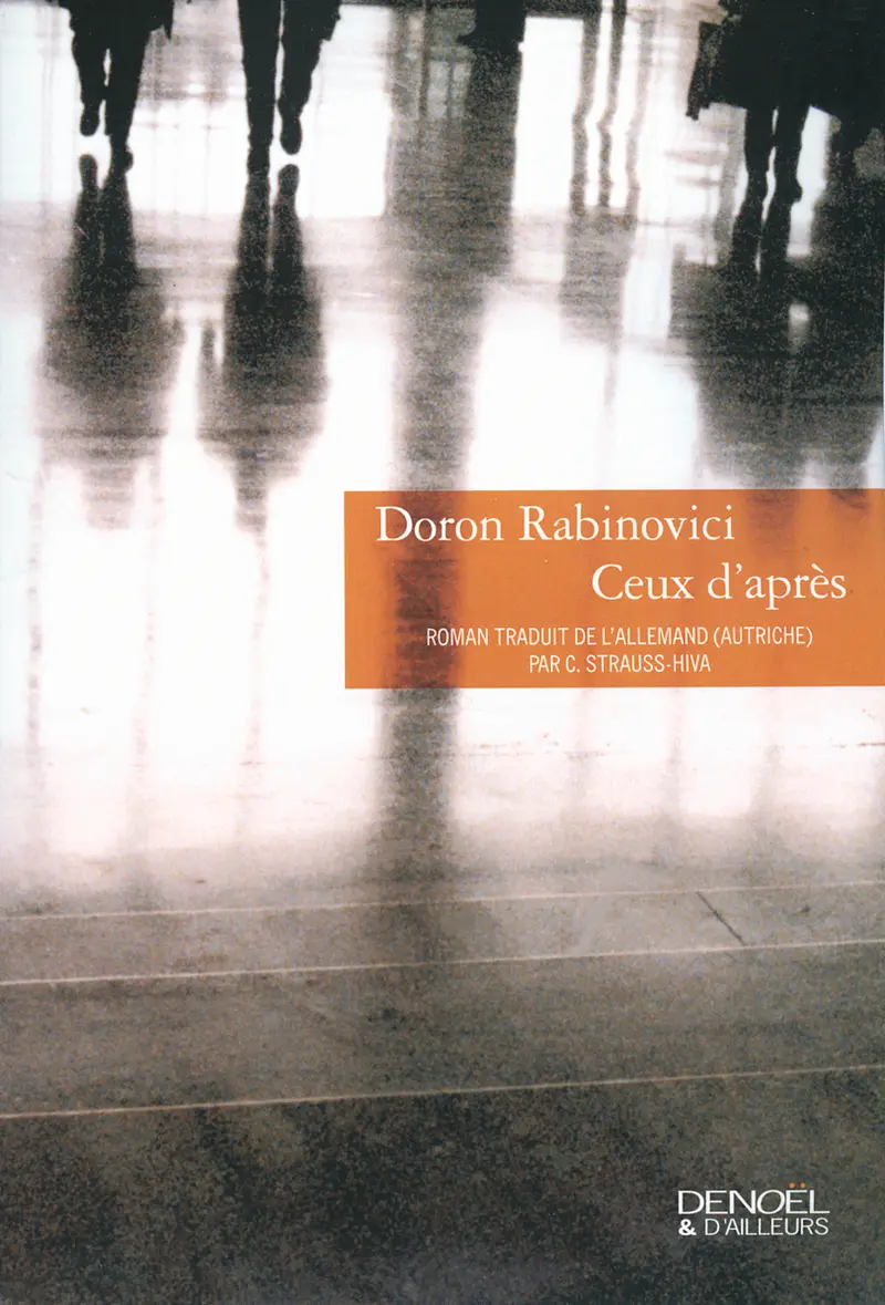 Ceux d'après - Doron Rabinovici