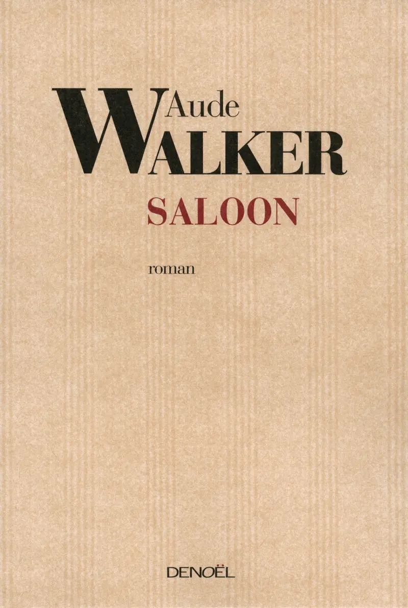 Saloon - Aude Walker