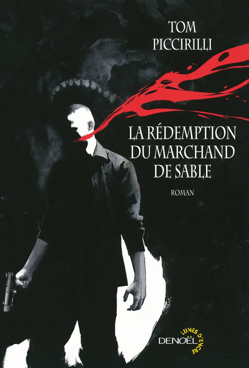 La rédemption du marchand de sable - Tom Piccirilli