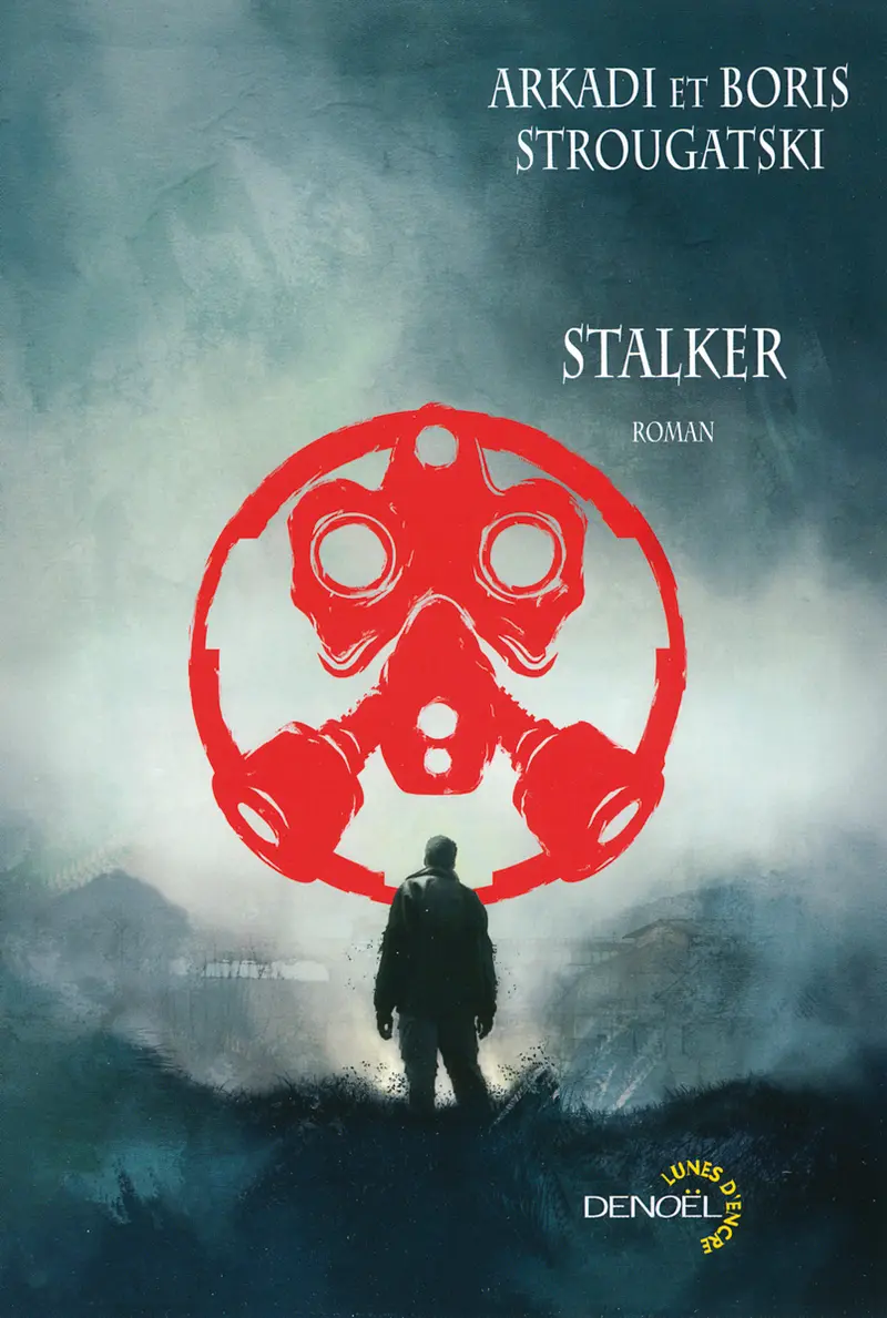 Stalker - Arkadi Strougatski - Boris Strougatski