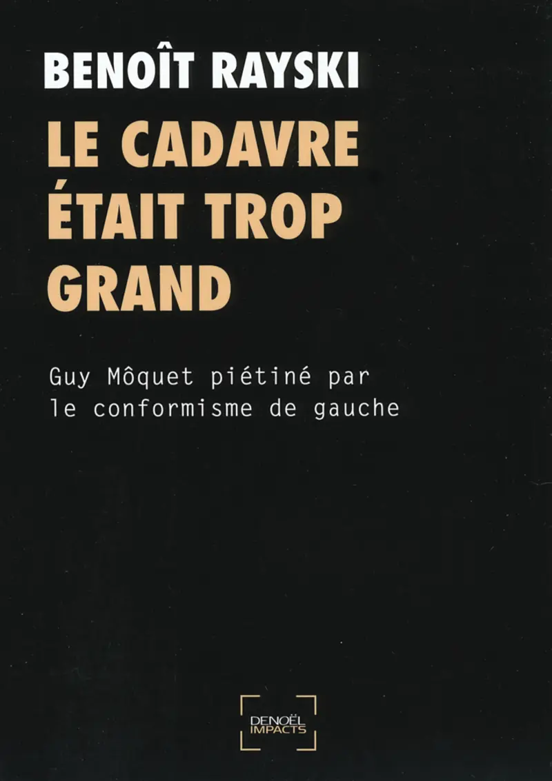 Le cadavre était trop grand - Benoît Rayski