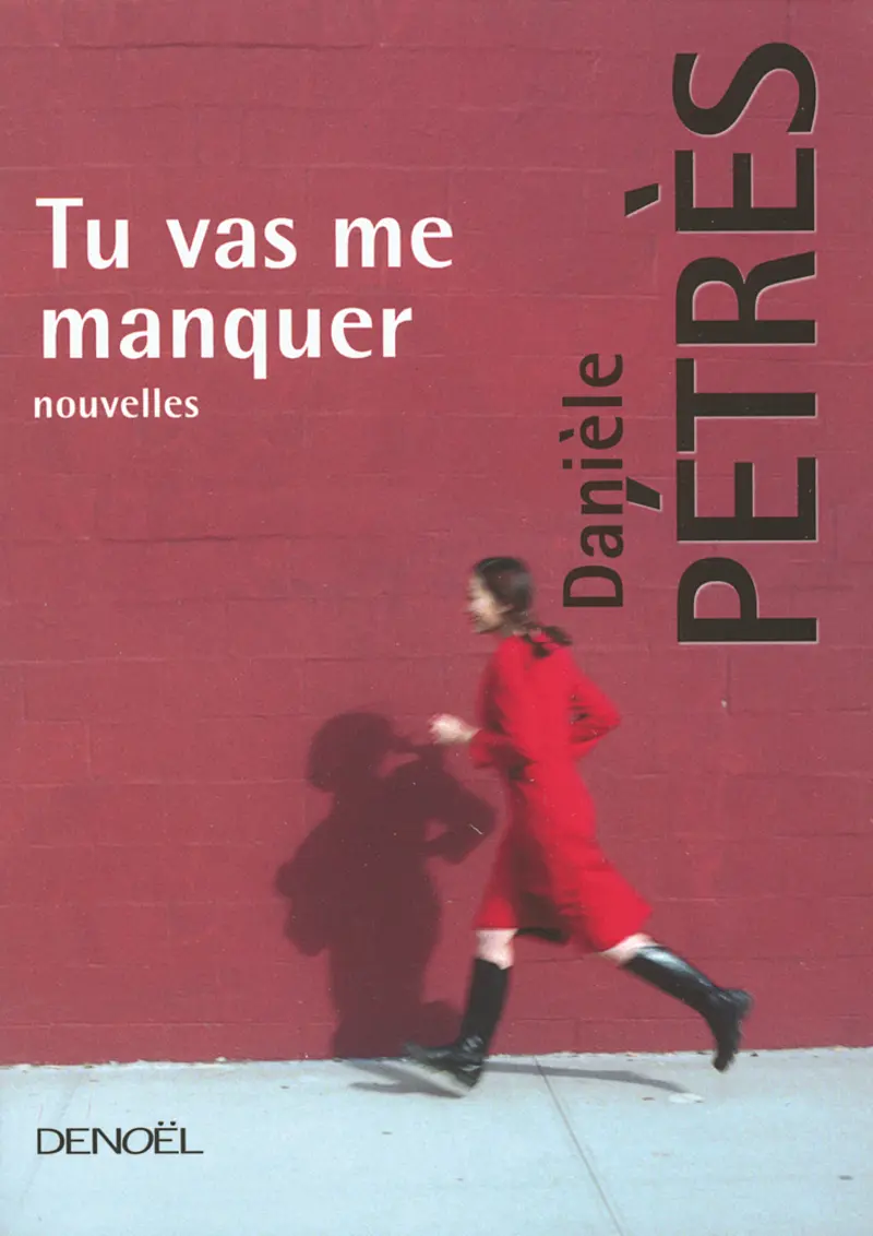 Tu vas me manquer - Danièle Pétrès