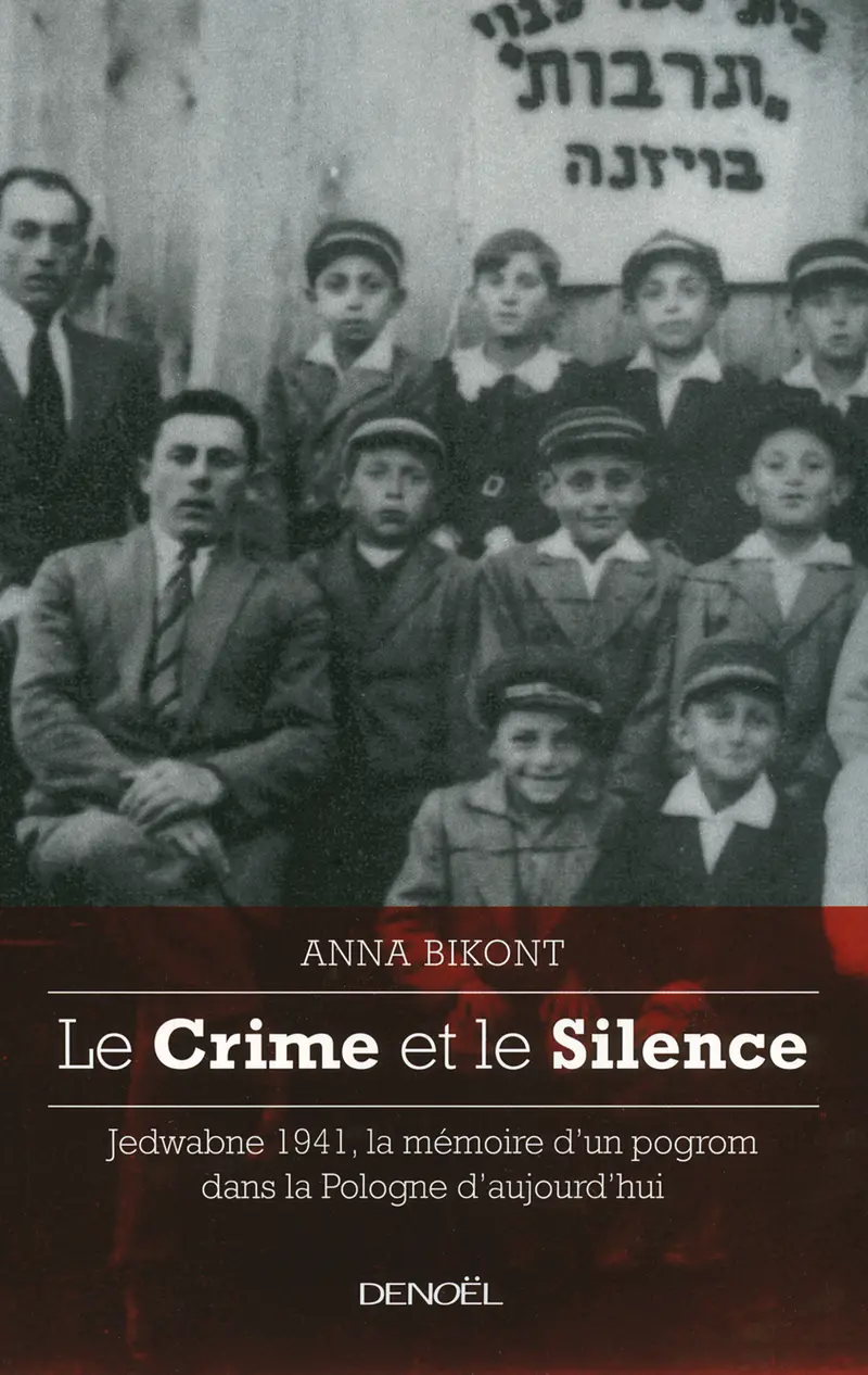 Le Crime et le Silence - Anna Bikont