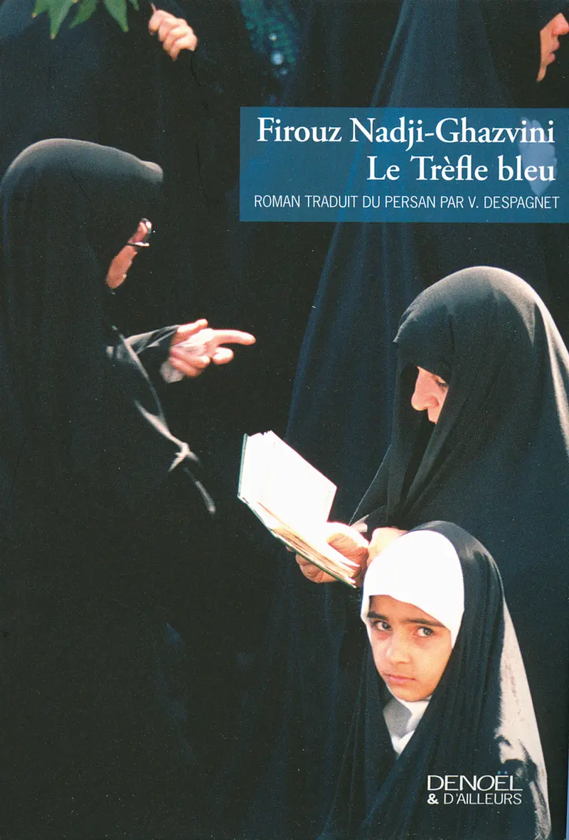 Le Trèfle bleu - Firouz Nadji-Ghazvini