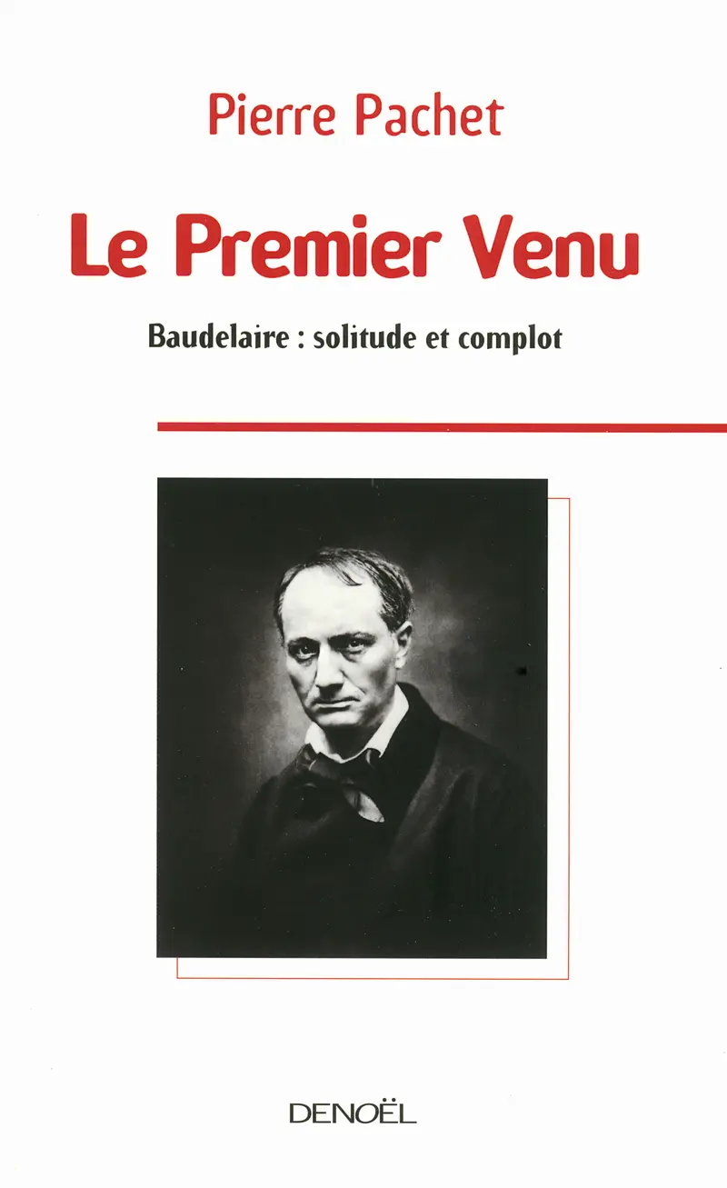 Le Premier Venu - Pierre Pachet
