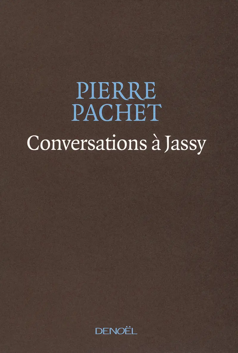 Conversations à Jassy - Pierre Pachet