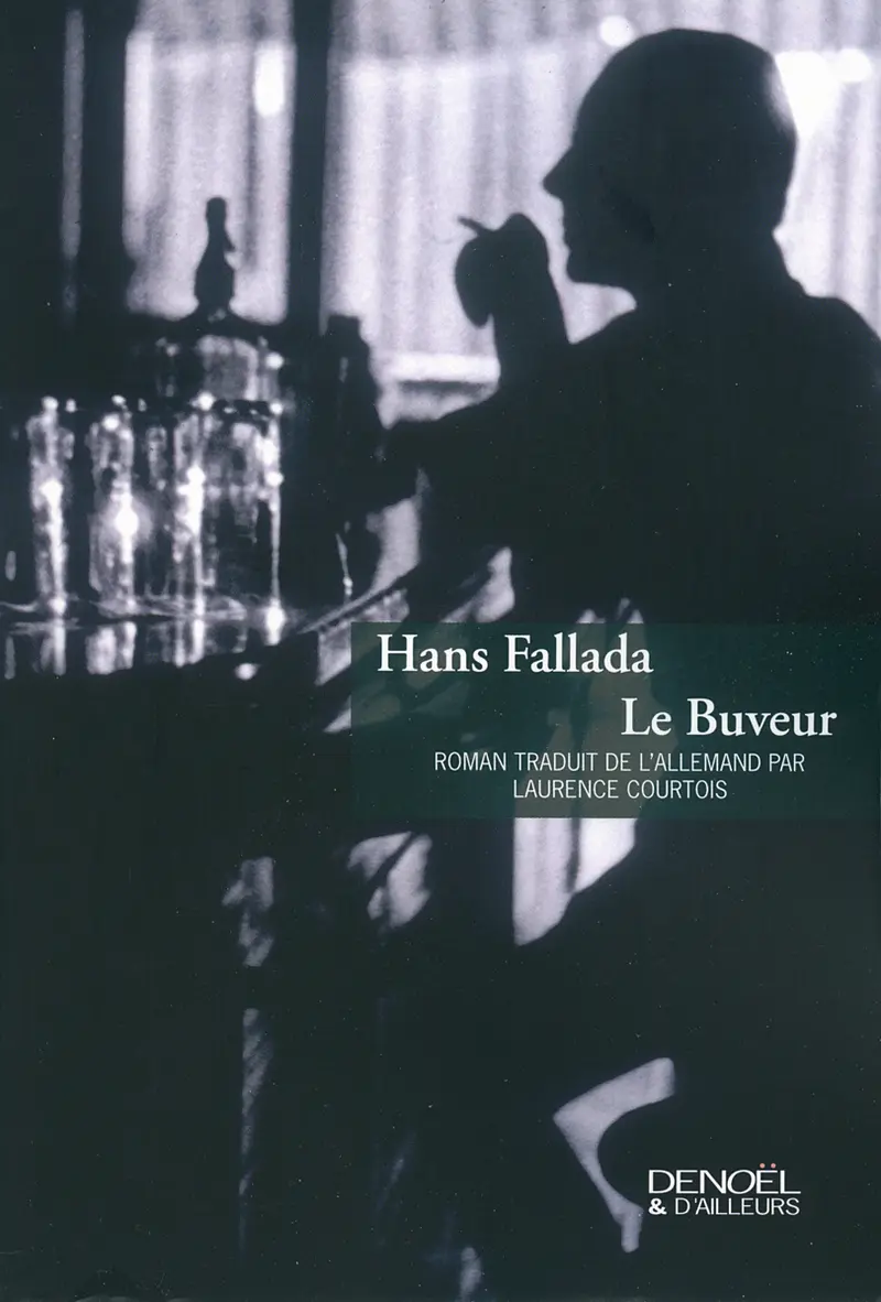 Le buveur - Hans Fallada