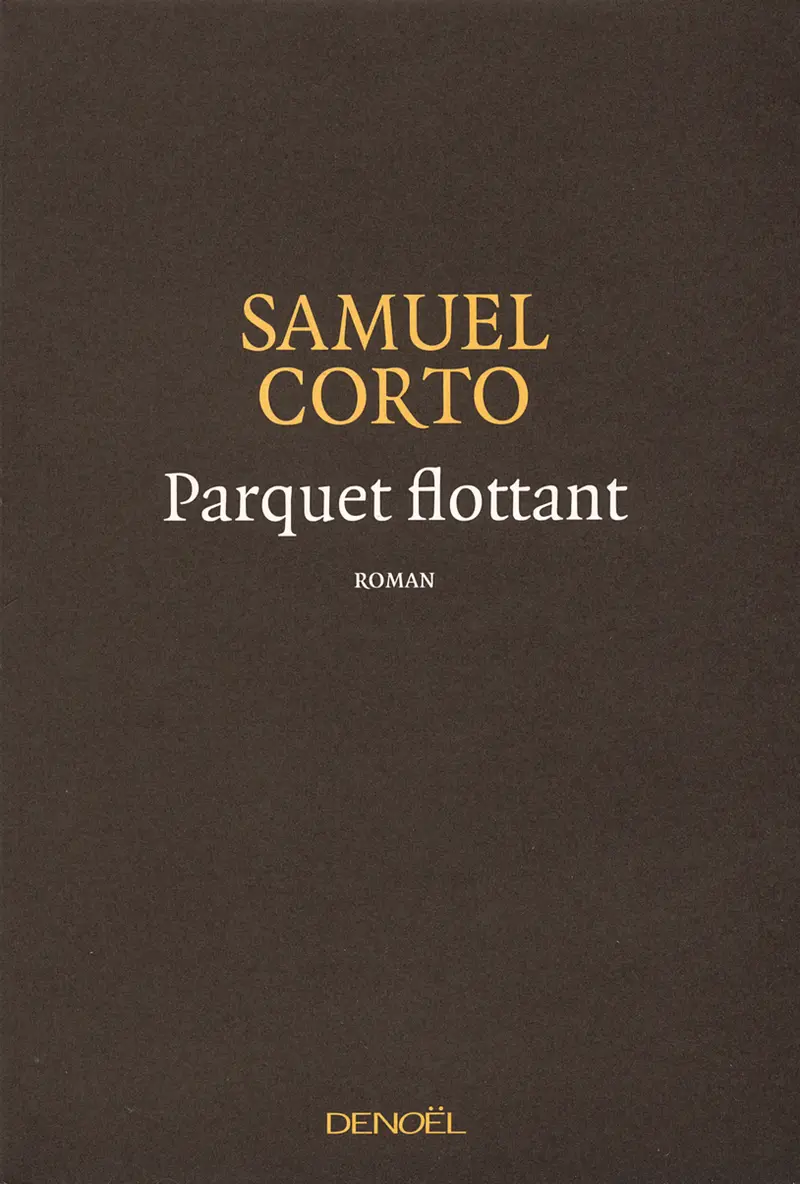 Parquet flottant - Samuel Corto