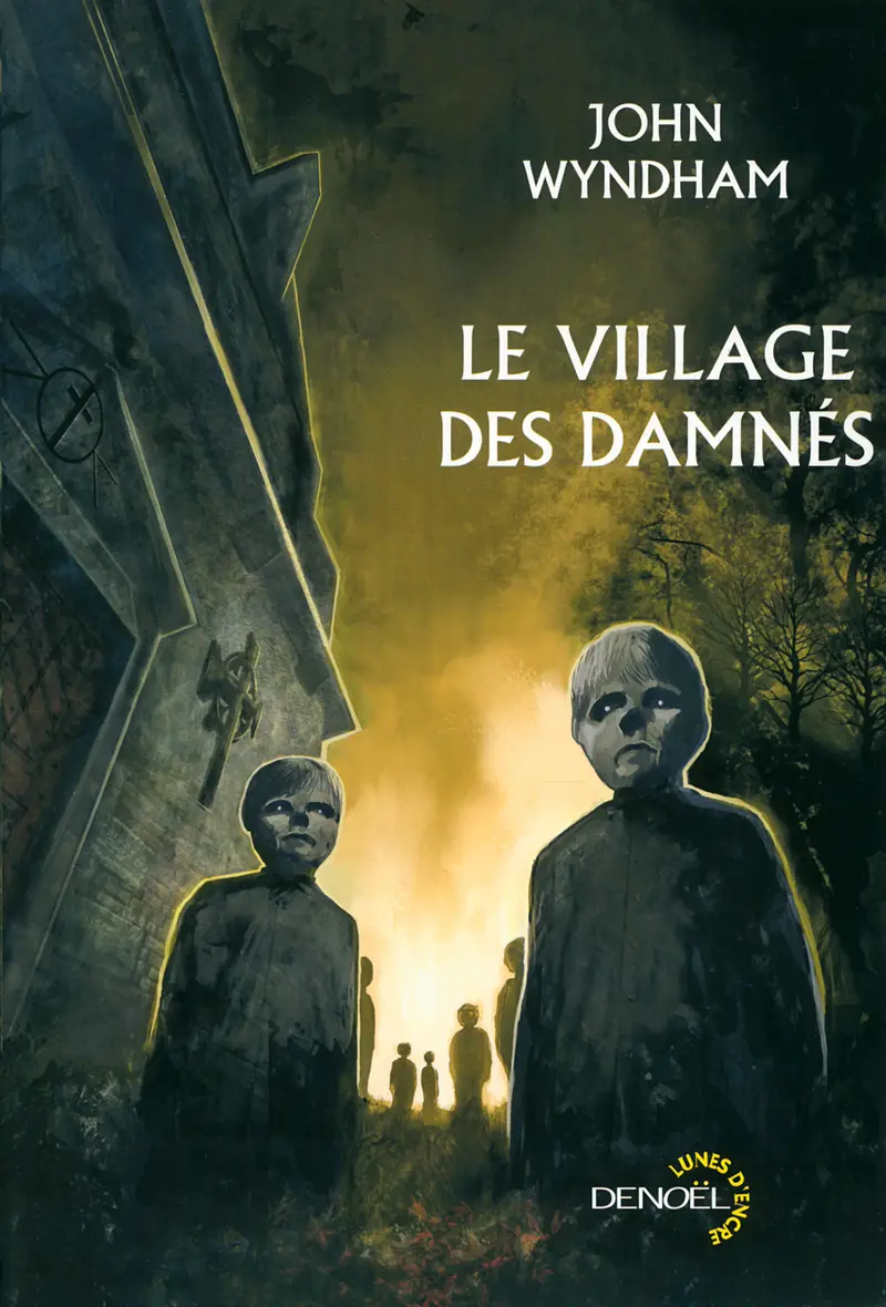 Le Village des damnés suivi de Chocky - John Wyndham