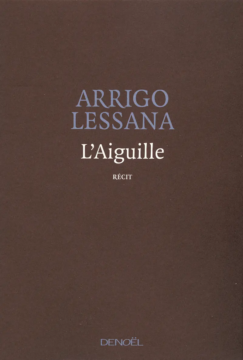 L'Aiguille - Arrigo Lessana