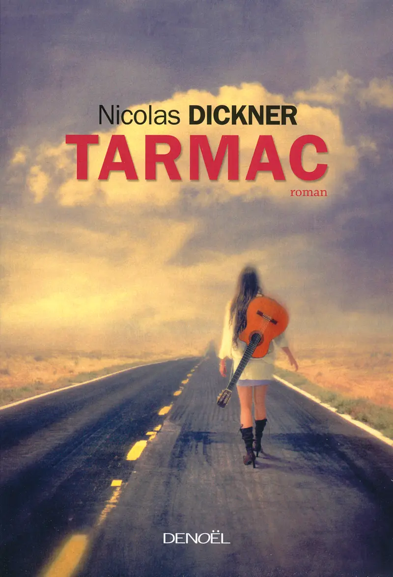 Tarmac - Nicolas Dickner