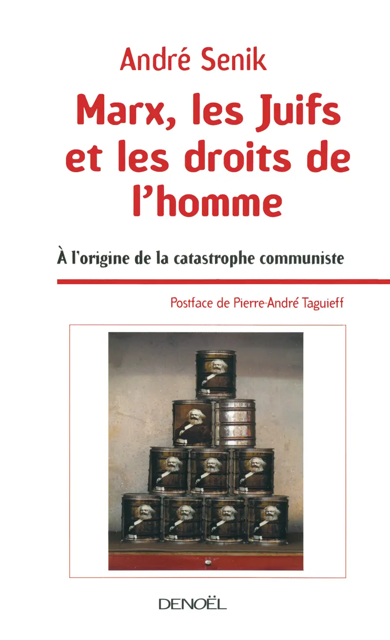 Marx, les Juifs et les droits de l'homme - André Senik