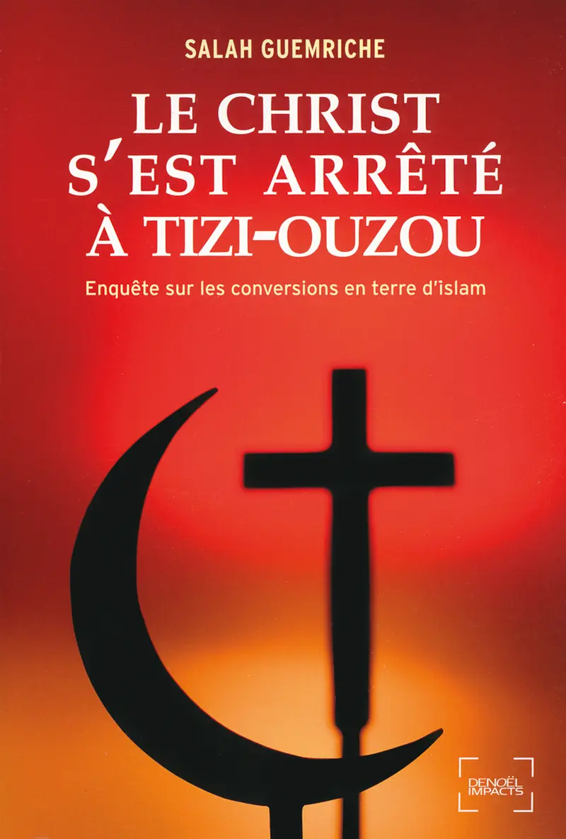 Le Christ s'est arrêté à Tizi-Ouzou - Salah Guemriche