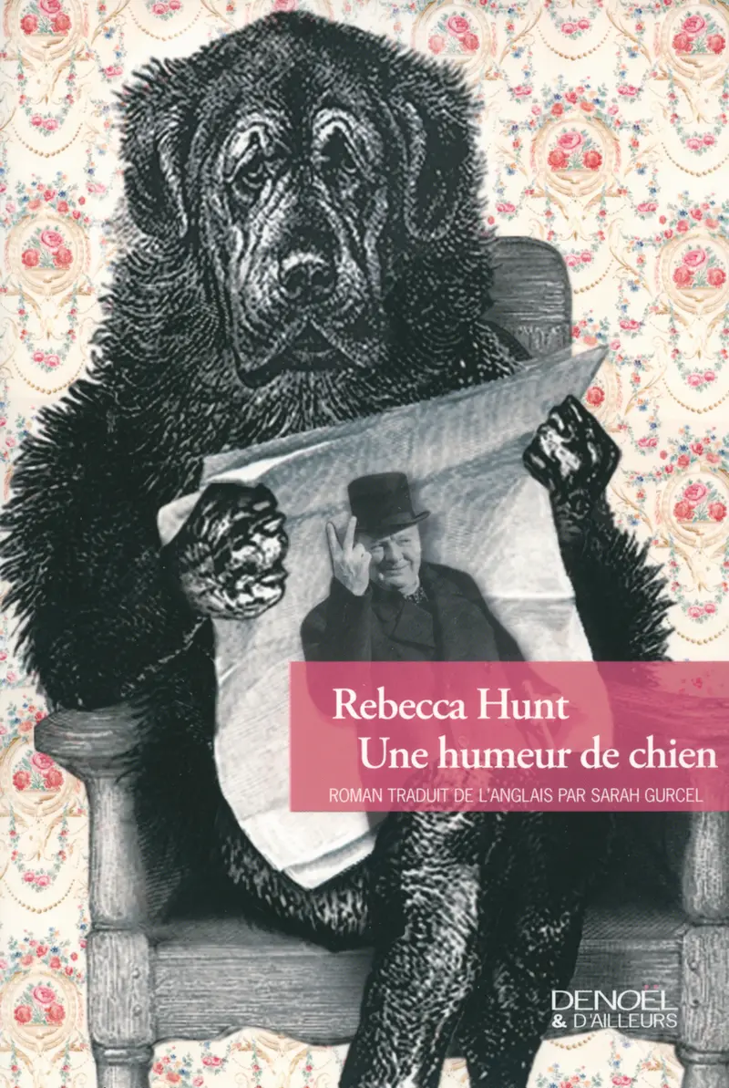 Une humeur de chien - Rebecca Hunt