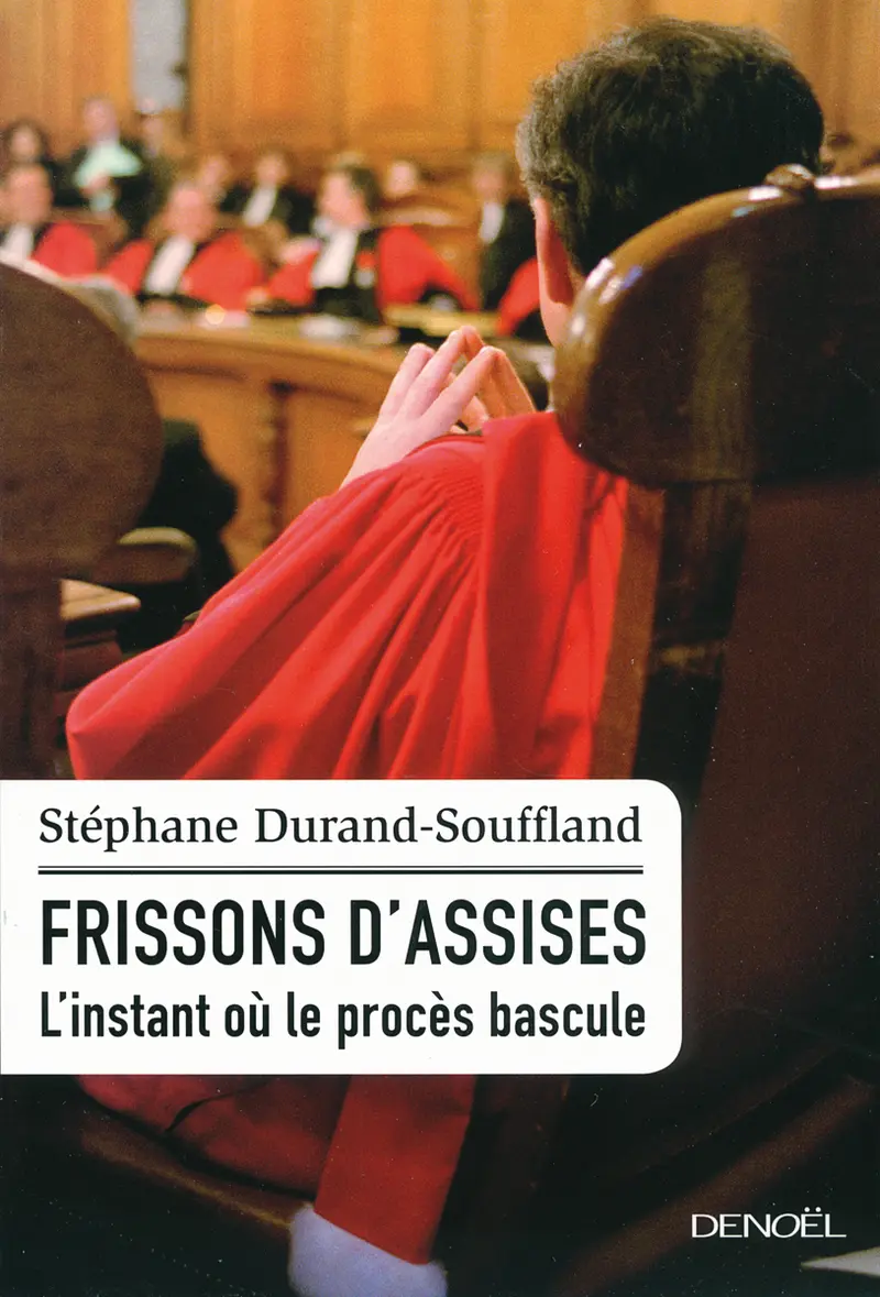 Frissons d'assises - Stéphane Durand-Souffland