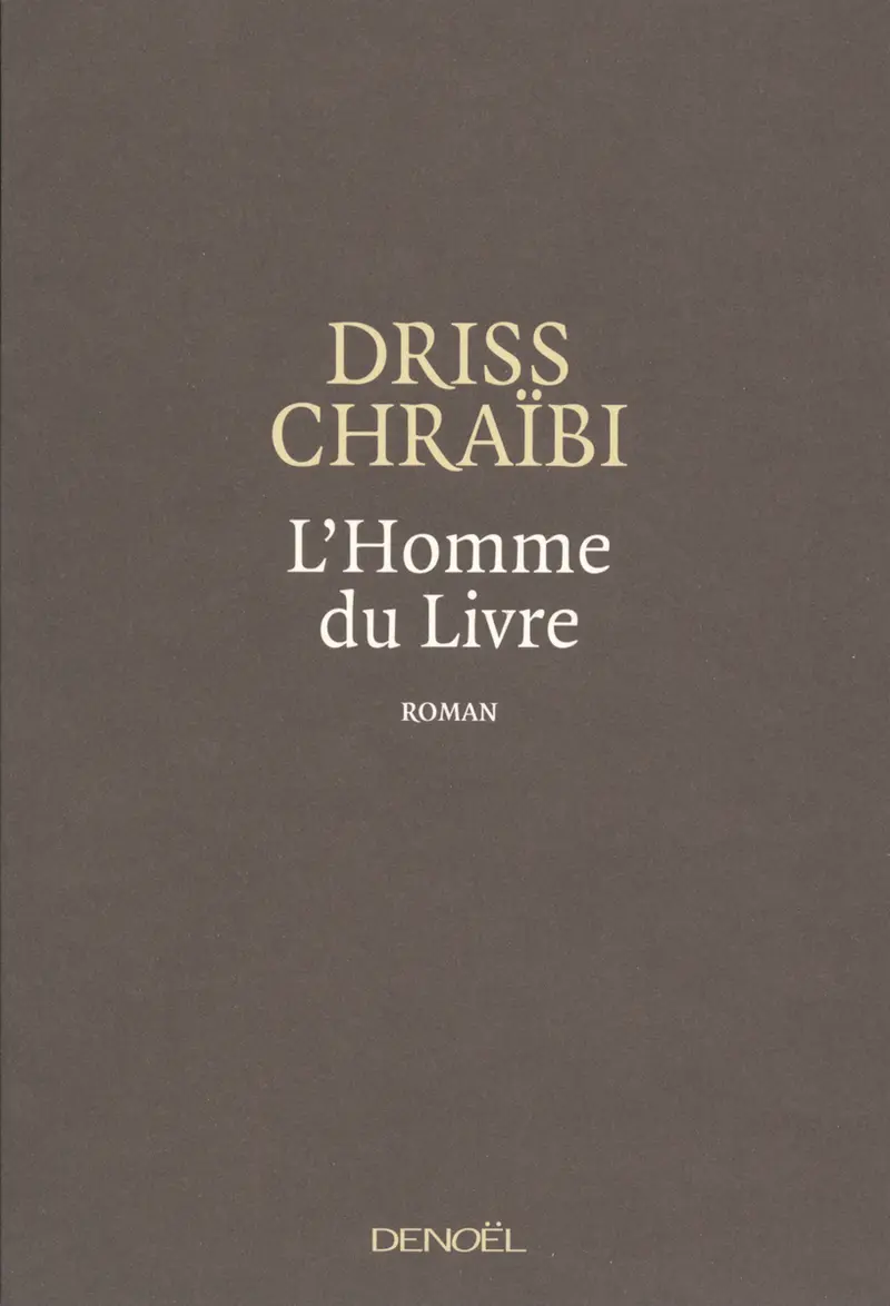 L'Homme du Livre - Driss Chraïbi