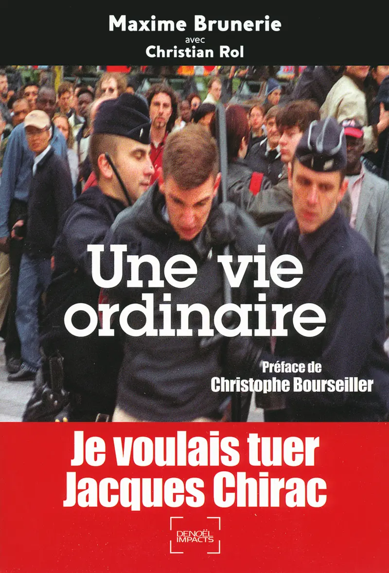 Une vie ordinaire - Maxime Brunerie - Christian Rol
