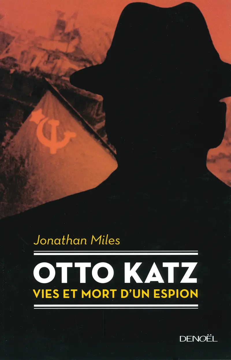 Otto Katz - Jonathan Miles