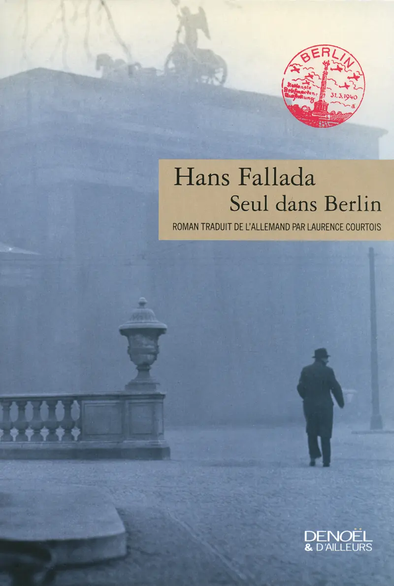 Seul dans Berlin - Hans Fallada