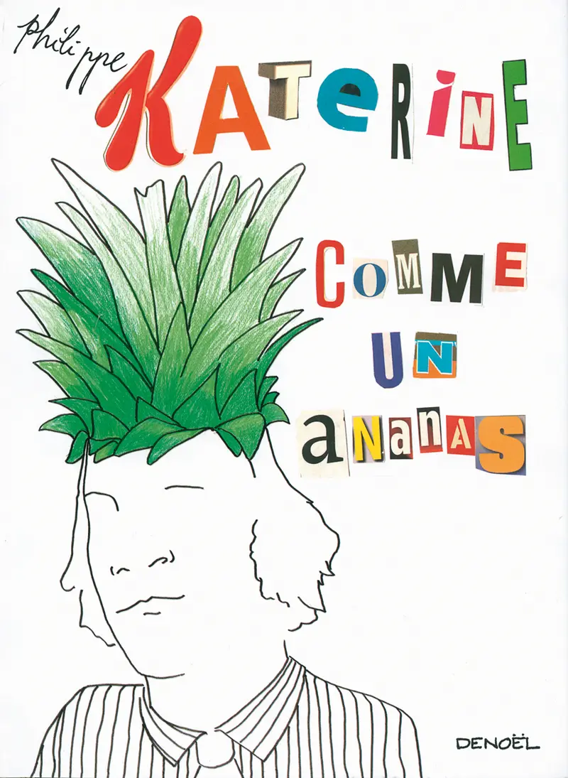 Comme un ananas - Philippe Katerine