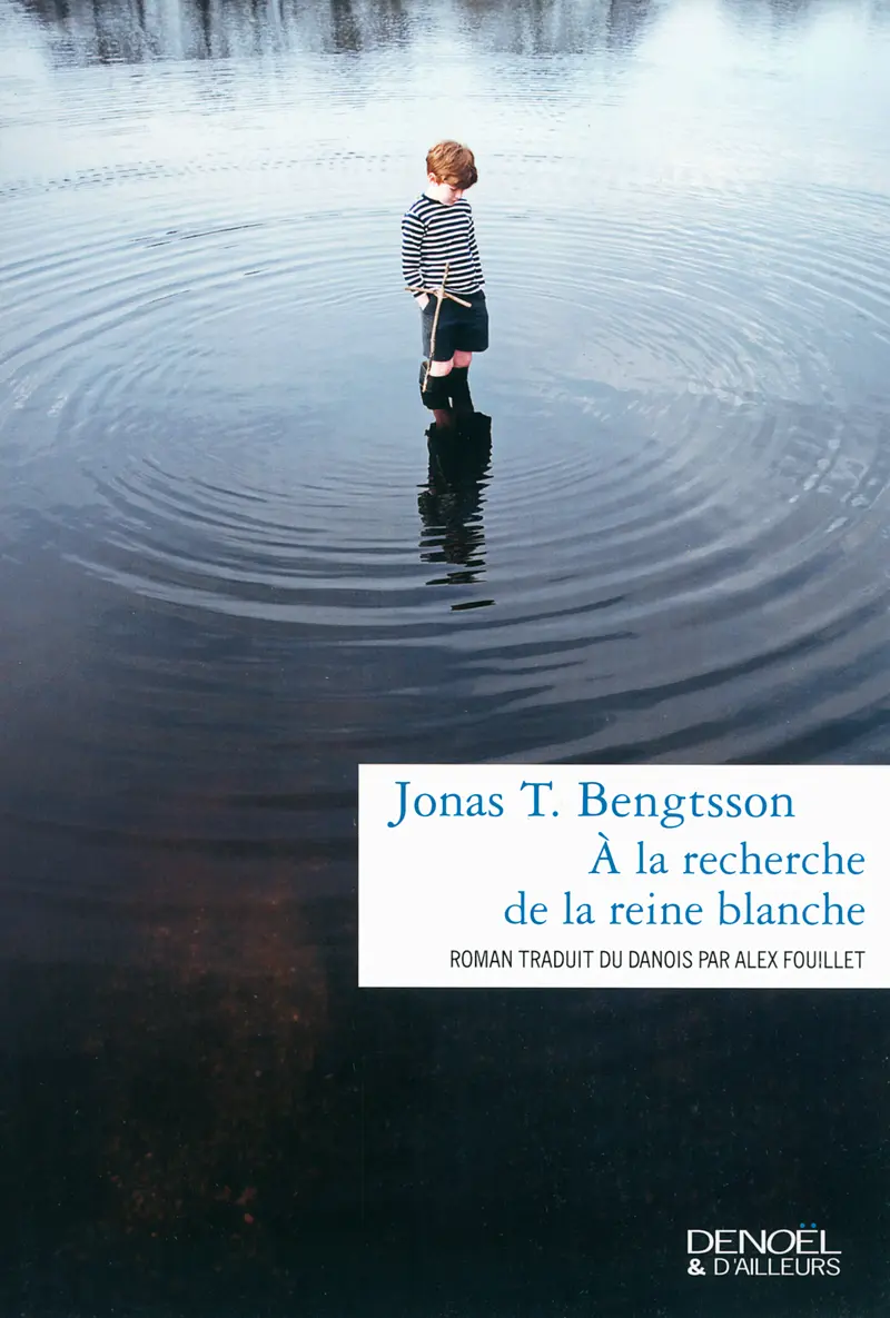 À la recherche de la reine blanche - Jonas T. Bengtsson