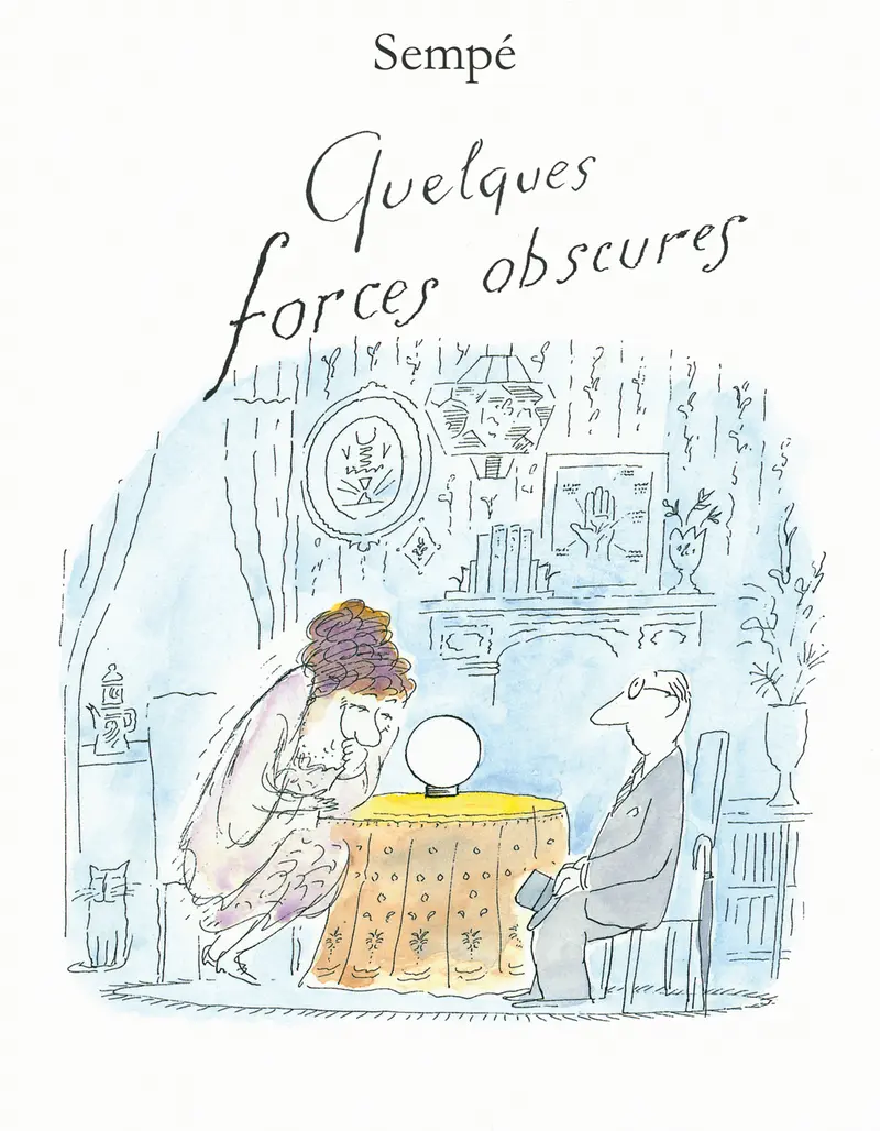 Quelques forces obscures - Sempé