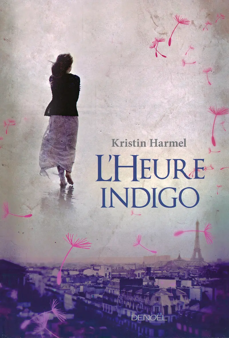 L'Heure indigo - Kristin Harmel