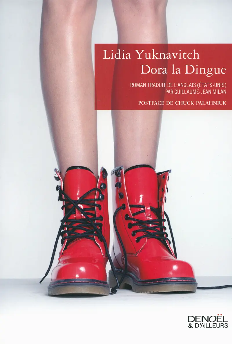 Dora la Dingue - Lidia Yuknavitch