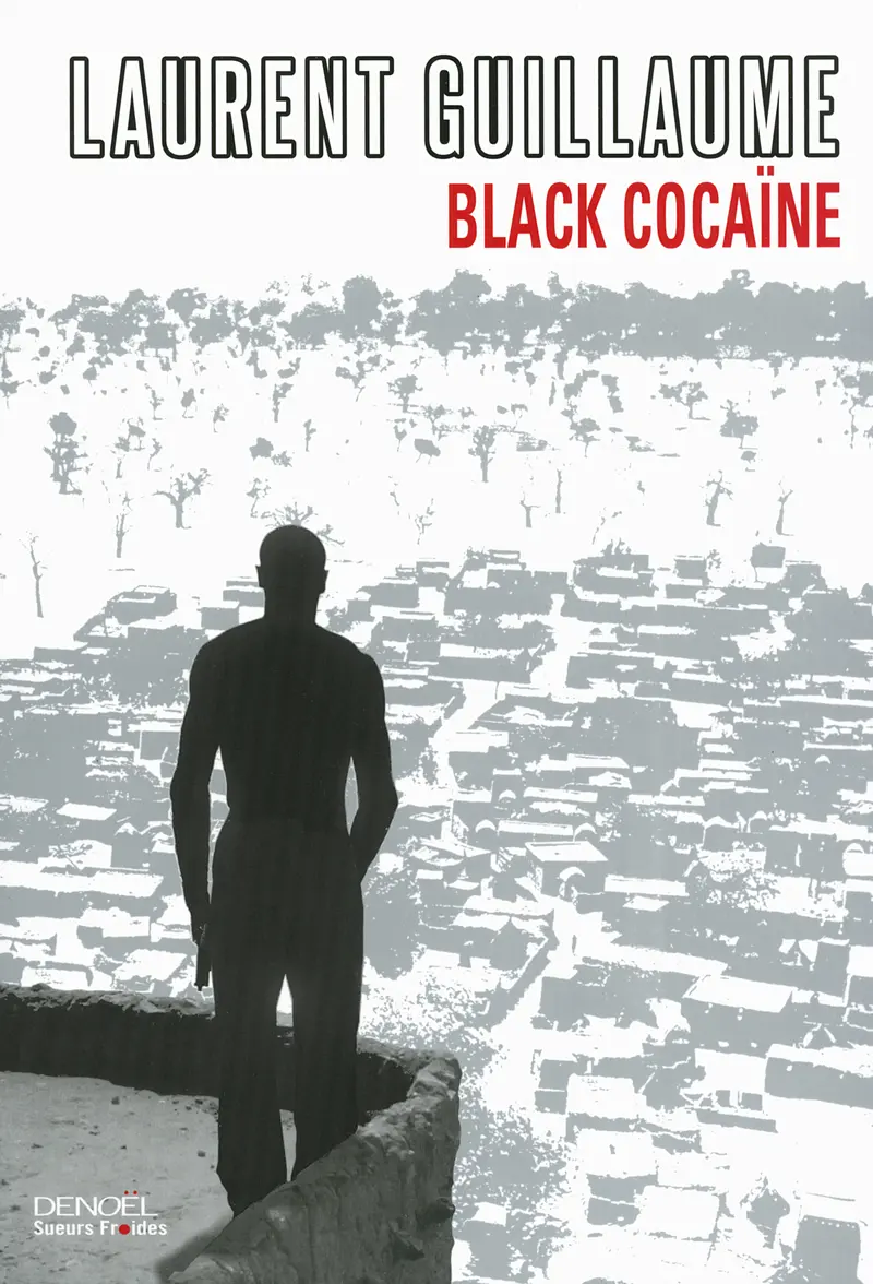 Black Cocaïne - Laurent Guillaume