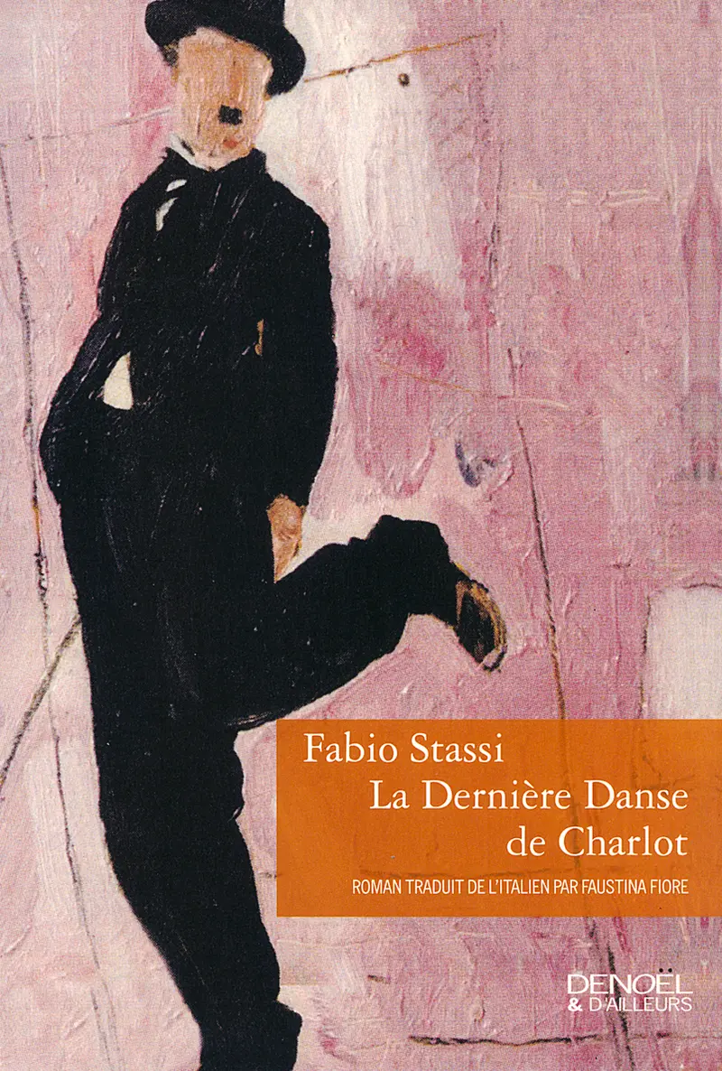 La Dernière Danse de Charlot - Fabio Stassi